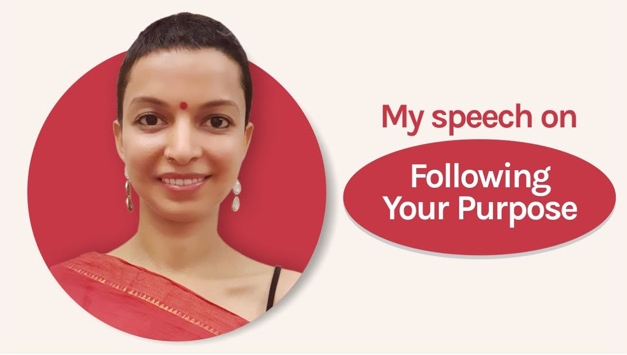 My speech on Following Your Purpose