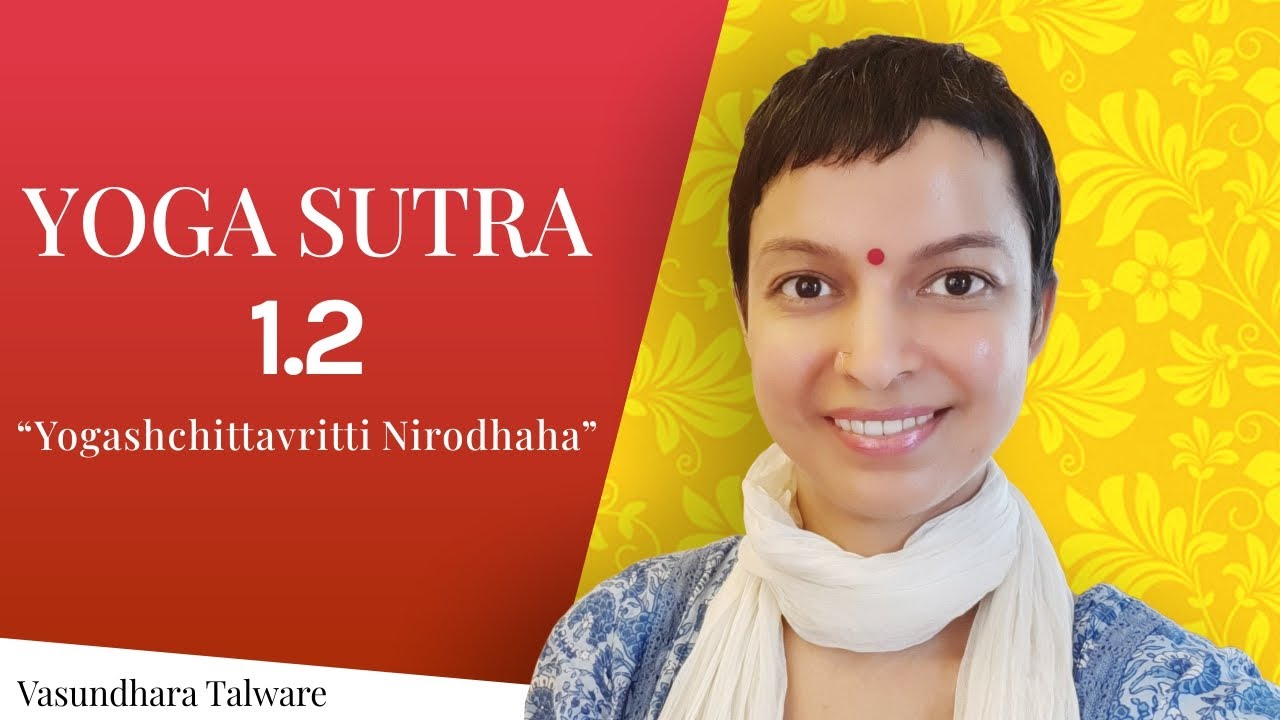 Yoga Sutra 1.2: Yogashchittavritti nirodhaha